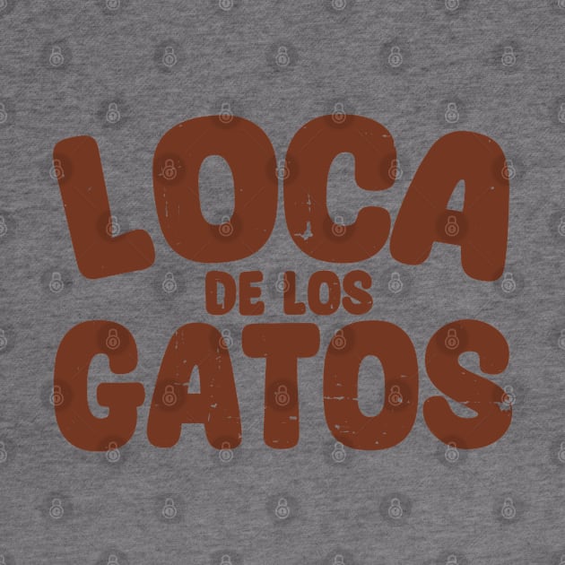 Loca de los gatos by 3coo